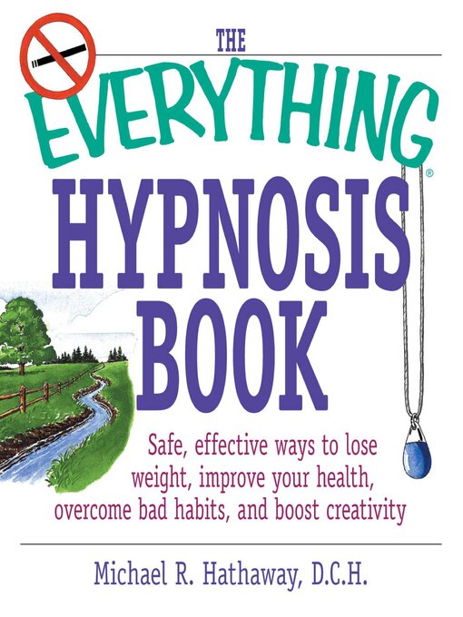 Title details for The Everything Hypnosis Book by Michael R. Hathaway - Available